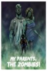 My Parents, The Zombies! Movie Streaming Online
