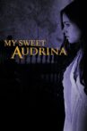 My Sweet Audrina Movie Streaming Online