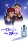 My Uncle the Alien Movie Streaming Online