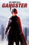My Wife Is a Gangster Movie Streaming Online
