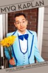 Myq Kaplan: Small, Dork and Handsome Movie Streaming Online