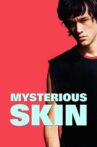 Mysterious Skin Movie Streaming Online