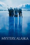 Mystery, Alaska Movie Streaming Online