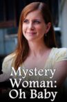 Mystery Woman: Oh Baby Movie Streaming Online