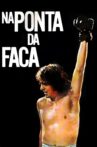 Na Ponta da Faca Movie Streaming Online