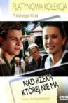 Nad rzeką, której nie ma Movie Streaming Online