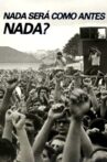 Nada Será como Antes, Nada? Movie Streaming Online