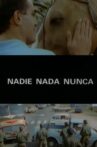 Nadie nada nunca Movie Streaming Online