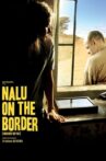 Nalu on the Border Movie Streaming Online