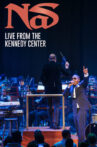 Nas: Live from the Kennedy Center Movie Streaming Online