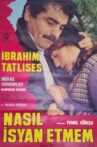 Nasıl İsyan Etmem Movie Streaming Online