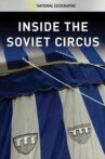 National Geographic: Inside The Soviet Circus Movie Streaming Online