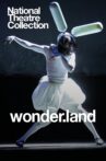 National Theatre Collection: wonder.land Movie Streaming Online