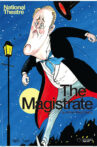 National Theatre Live: The Magistrate Movie Streaming Online