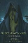 Neither God Nor Santa María Movie Streaming Online