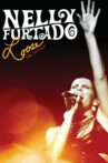 Nelly Furtado: Loose the Concert Movie Streaming Online