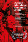 Nelson Mandela: The Myth and Me Movie Streaming Online