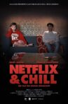 Netflix & Chill Movie Streaming Online