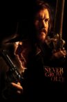 Never Grow Old Movie Streaming Online