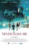 Never Leave Me Movie Streaming Online