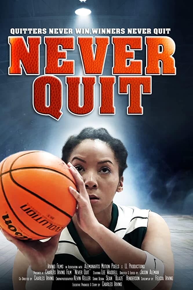 Never Quit Movie Streaming Online Watch