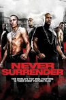 Never Surrender Movie Streaming Online