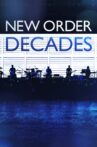 New Order: Decades Movie Streaming Online