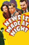 News Is Made at Night Movie Streaming Online