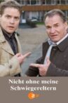 Nicht ohne meine Schwiegereltern Movie Streaming Online