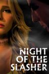 Night of the Slasher Movie Streaming Online