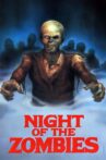 Night of the Zombies Movie Streaming Online