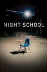 Night School Movie Streaming Online