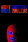 Night Surfers Movie Streaming Online