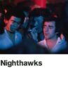 Nighthawks Movie Streaming Online