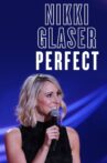 Nikki Glaser: Perfect Movie Streaming Online