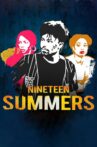 Nineteen Summers Movie Streaming Online