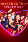 Ninguém Entra, Ninguém Sai Movie Streaming Online