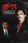 Niños y Criminales Movie Streaming Online