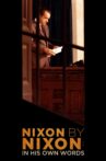 Nixon by Nixon: In His Own Words Movie Streaming Online