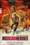 No Dead Heroes Movie Streaming Online
