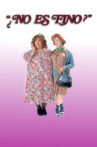 ¿No es fino? Movie Streaming Online