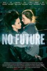 No Future Movie Streaming Online