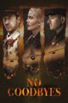 No Goodbyes Movie Streaming Online