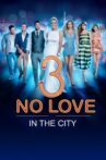 No Love in the City 3 Movie Streaming Online