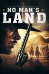 No Man's Land Movie Streaming Online