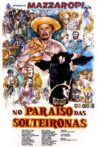 No Paraíso das Solteironas Movie Streaming Online