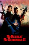 No Retreat, No Surrender 2: Raging Thunder Movie Streaming Online