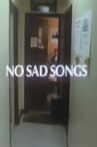 No Sad Songs Movie Streaming Online