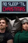 No Sleep 'Til Christmas Movie Streaming Online