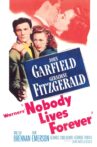 Nobody Lives Forever Movie Streaming Online